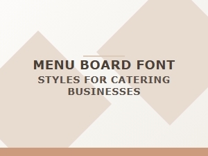 Menu Board Font Styles for Catering Businesses