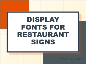 Free Display Fonts for Restaurant Signs
