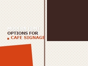 Modern Font Options for Cafe Signage